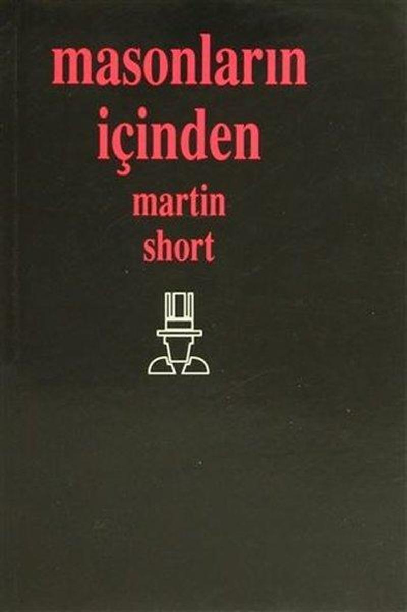 Boğaziçi Yayınları Masonların İçinden - Martin Short