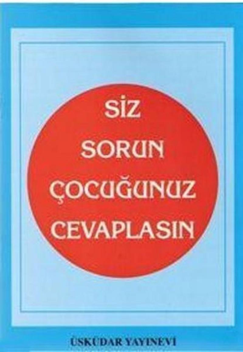 Siz Sorun Çocuğunuz Cevaplasın