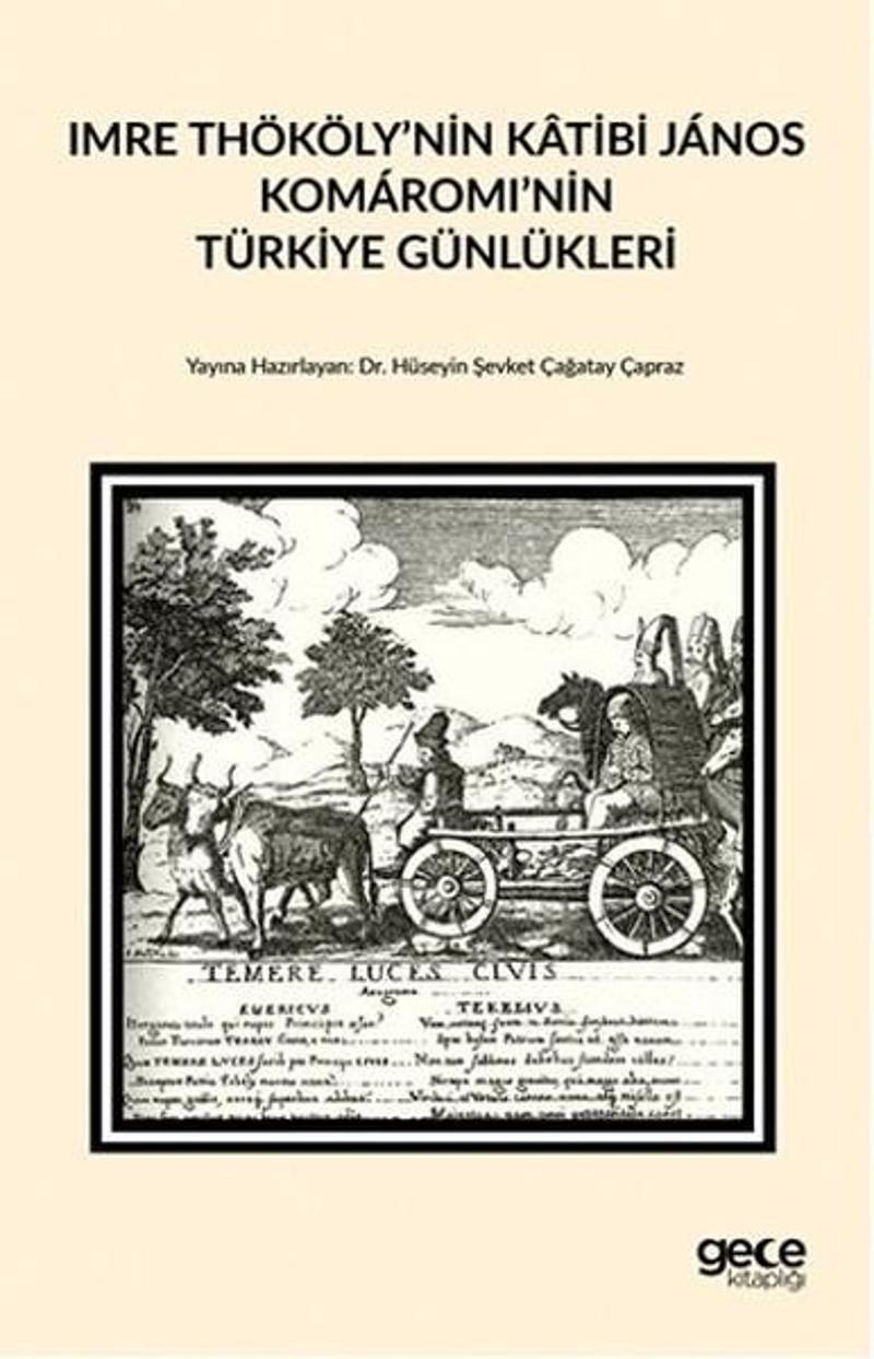 Imre Thököly'nin Katibi Janos Komaromi'nin Türkiye Günlükleri