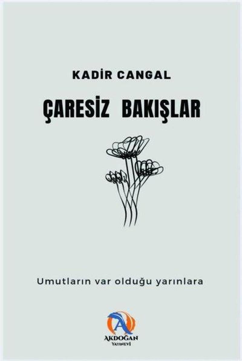 Çaresiz Bakışlar