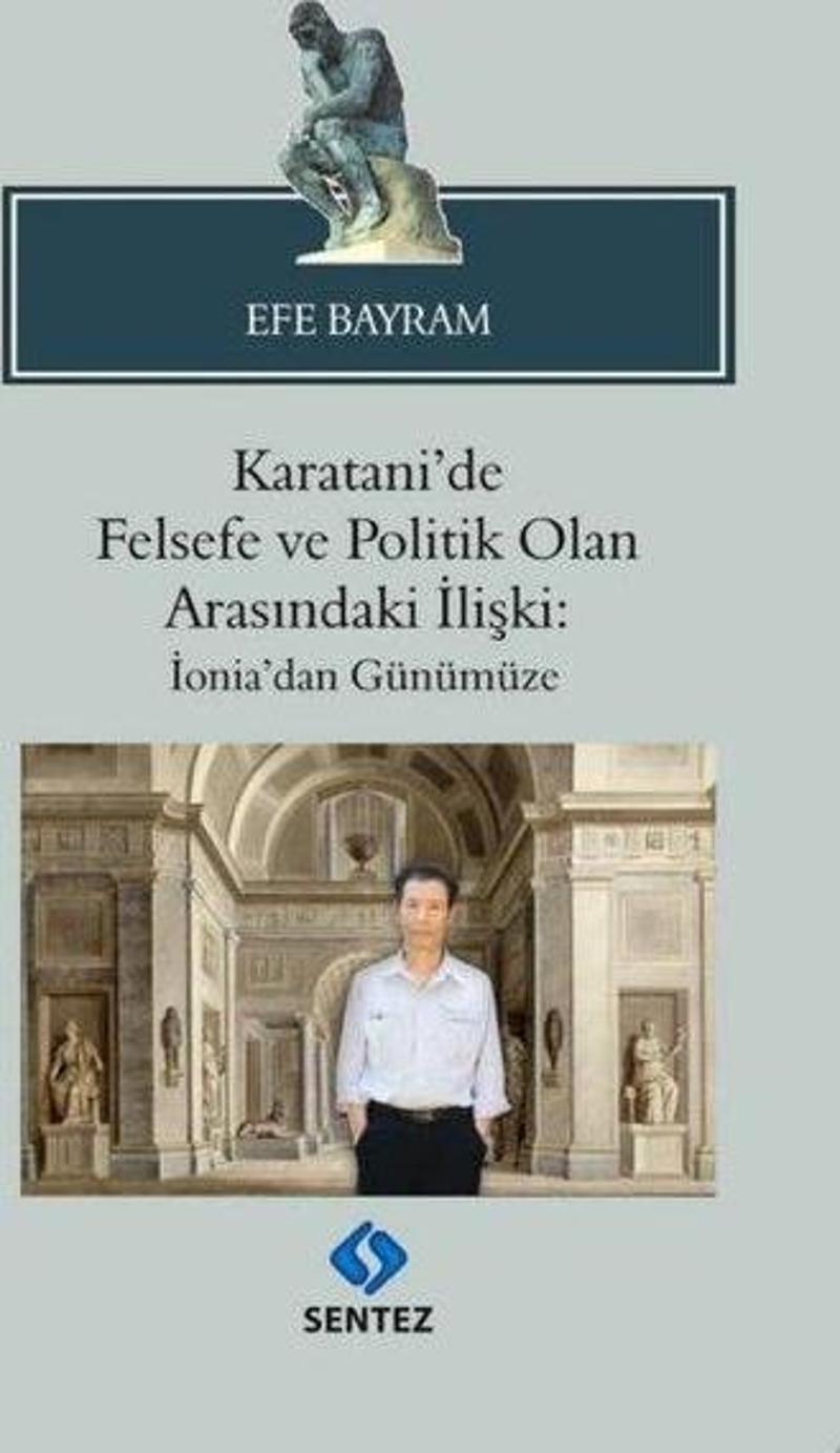 Karatani'de Felsefe ve Politik Olan Arasındaki İlişki: İonia'dan Günümüze