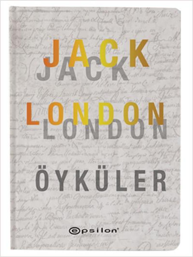 Epsilon Yayınevi Jack London - Öyküler - Jack London