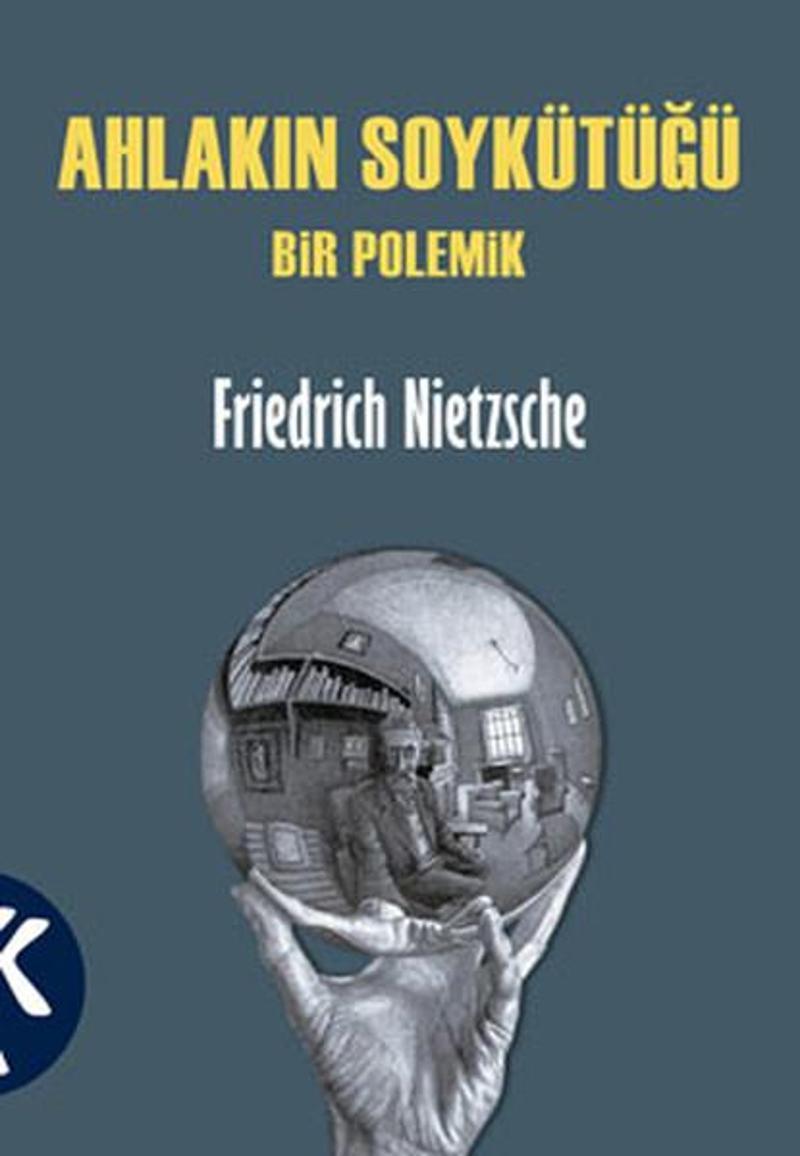 Kabalcı Yayınevi Ahlakın Soykütüğü - Bir Polemik - Friedrich Nietzsche