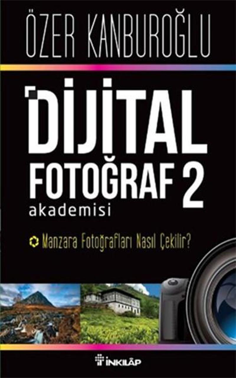 İnkılap Kitabevi Yayinevi Dijital Fotoğraf Akademisi 2 - Özer Kanburoğlu