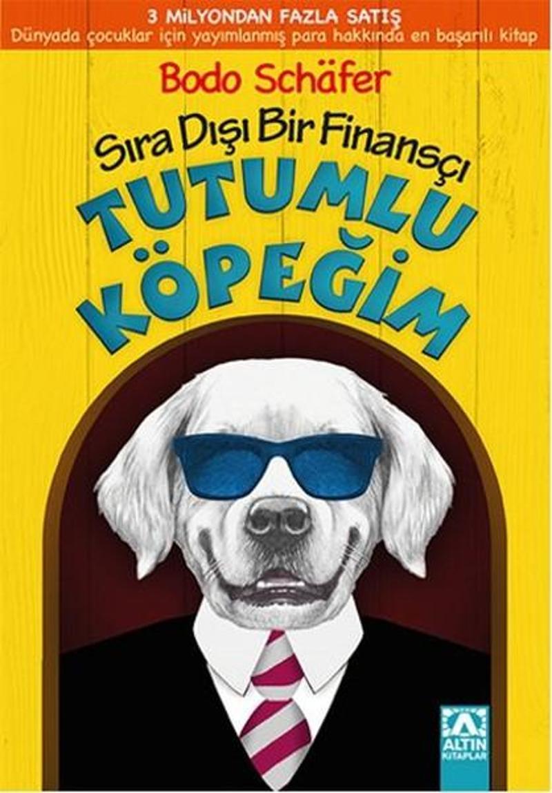 Altın Kitaplar Sıra Dışı Bir Finansçı - Tutumlu Köpeğim - Bodo Schafer