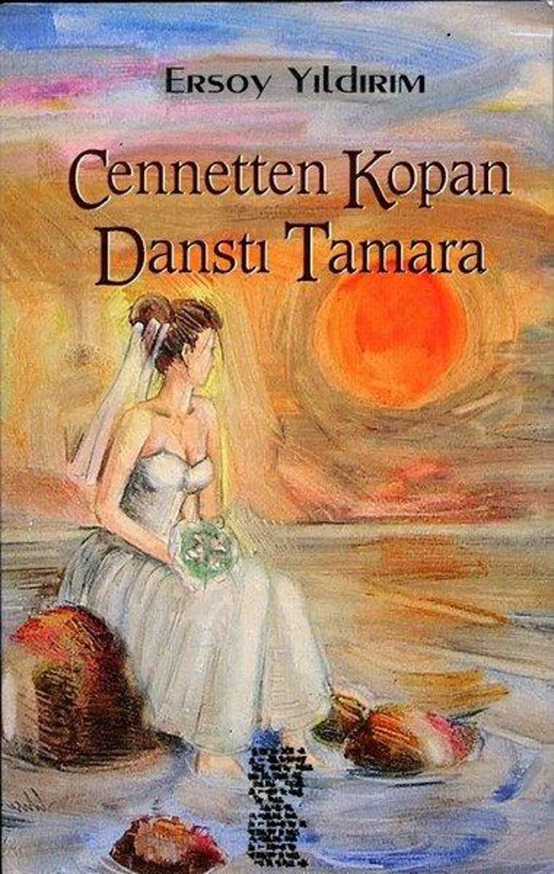 Chiviyazıları Yayınevi Cennetten Kopan Dansçı Tamara - Ersoy Yıldırım
