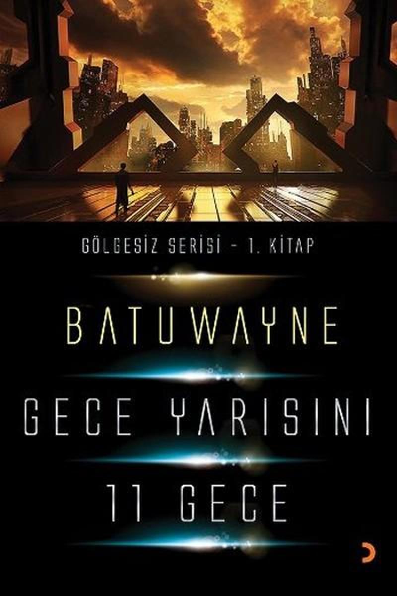 Cinius Yayinevi Gece Yarısını 11 Geçe - Batuwayne Cinius Yayinevi Gece Yarısını 11 Geçe - Batuwayne