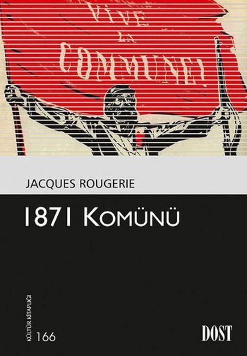 Dost Kitabevi 1871 Komünü - Jacques Rougerie NY7242 Dost Kitabevi 1871 Komünü - Jacques Rougerie NY7242