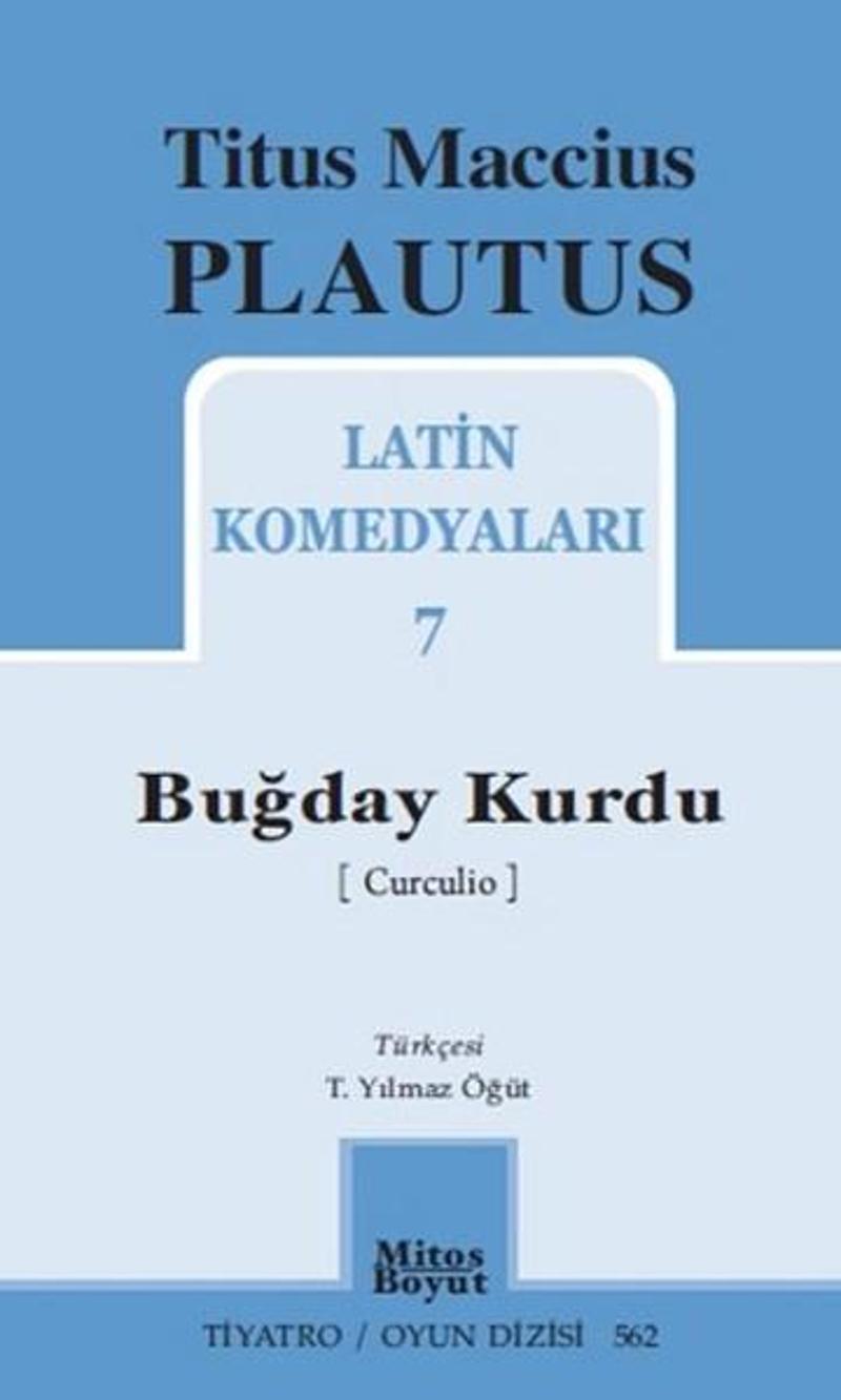 Mitos Boyut Yayınları Buğday Kurdu - Latin Komedyaları 7 - Maccius Plautus