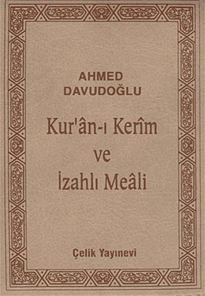 Çelik Yayınevi Kur'an-ı Kerim ve İzahlı Meali (Cep Boy Kılıflı) - Ahmed Davudoğlu