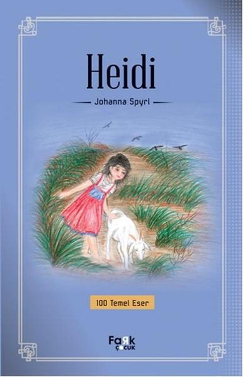Fark Çocuk Heidi - Johanna Spyri