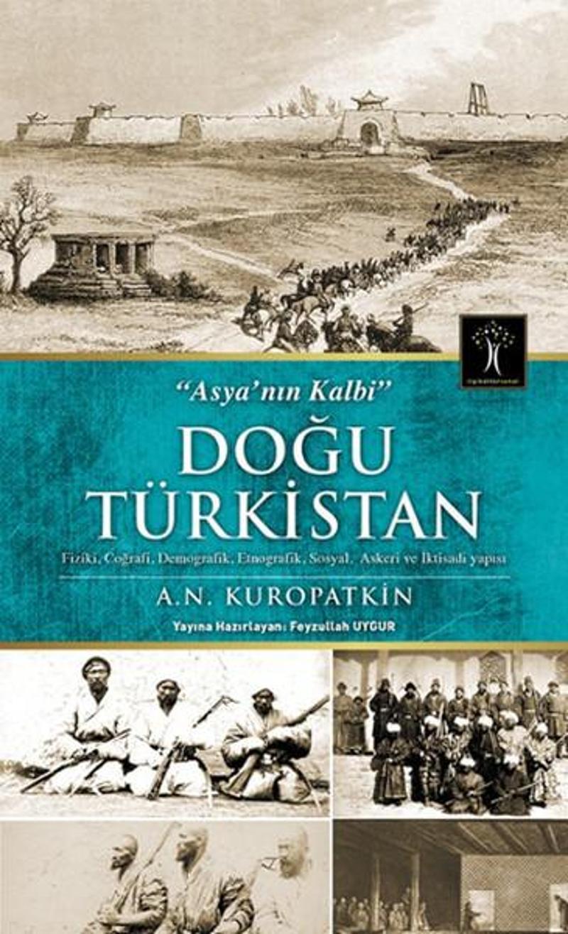 İlgi Kültür Sanat Yayınları Doğu Türkistan - A.N. Kuropatkin JR8549