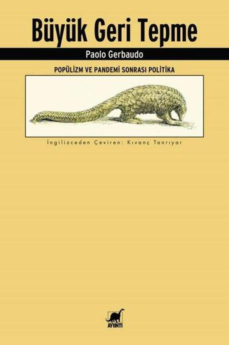 Ayrıntı Yayınları Büyük Geri Tepme - Popülizm ve Pandemi Sonrası Politika - Paolo Gerbaudo