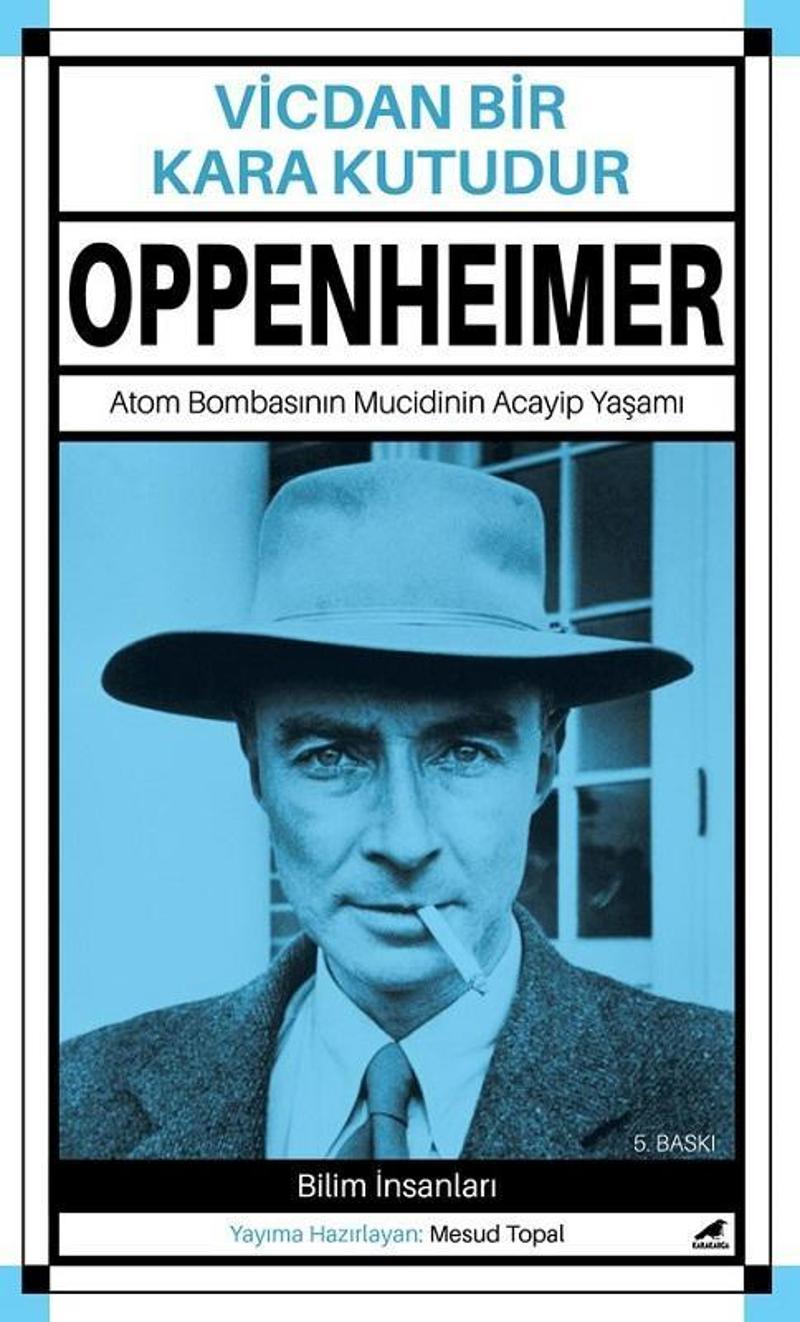 Vicdan Bir Kara Kutudur - Robert Oppenheimer