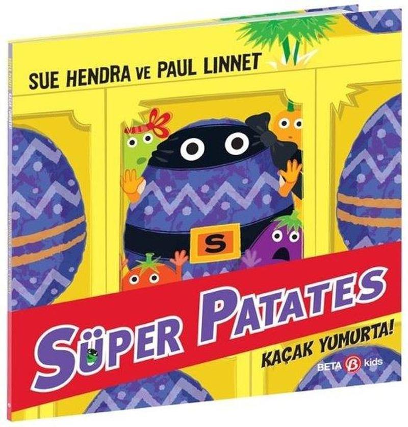 Beta Kids Süper Patates - Kaçak Yumurta! 9. Kitap - Sue Hendra
