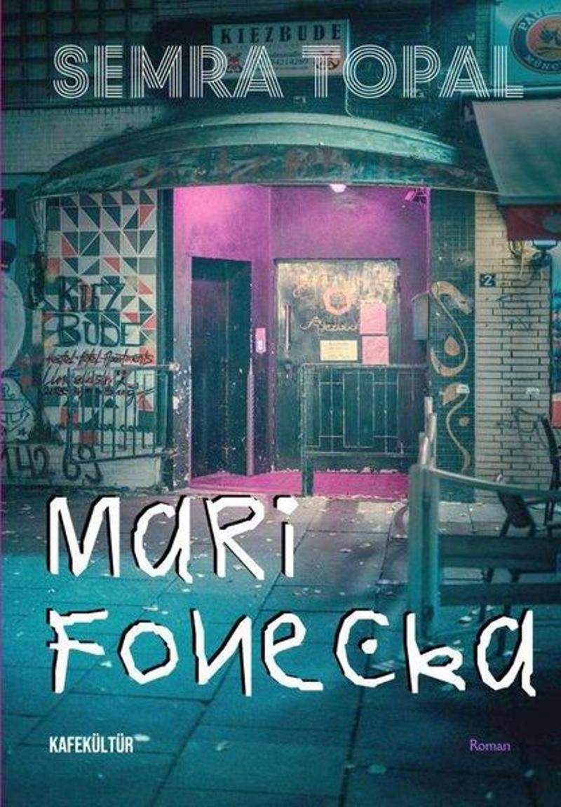 Kafe Kültür Yayıncılık Mari Foneçka - Semra Topal