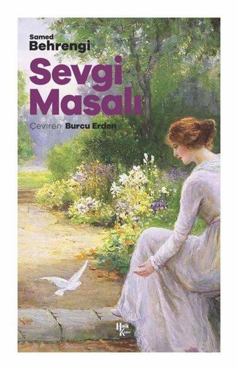 Halk Kitabevi Yayinevi Sevgi Masalı - Samed Behrengi Halk Kitabevi Yayinevi Sevgi Masalı - Samed Behrengi