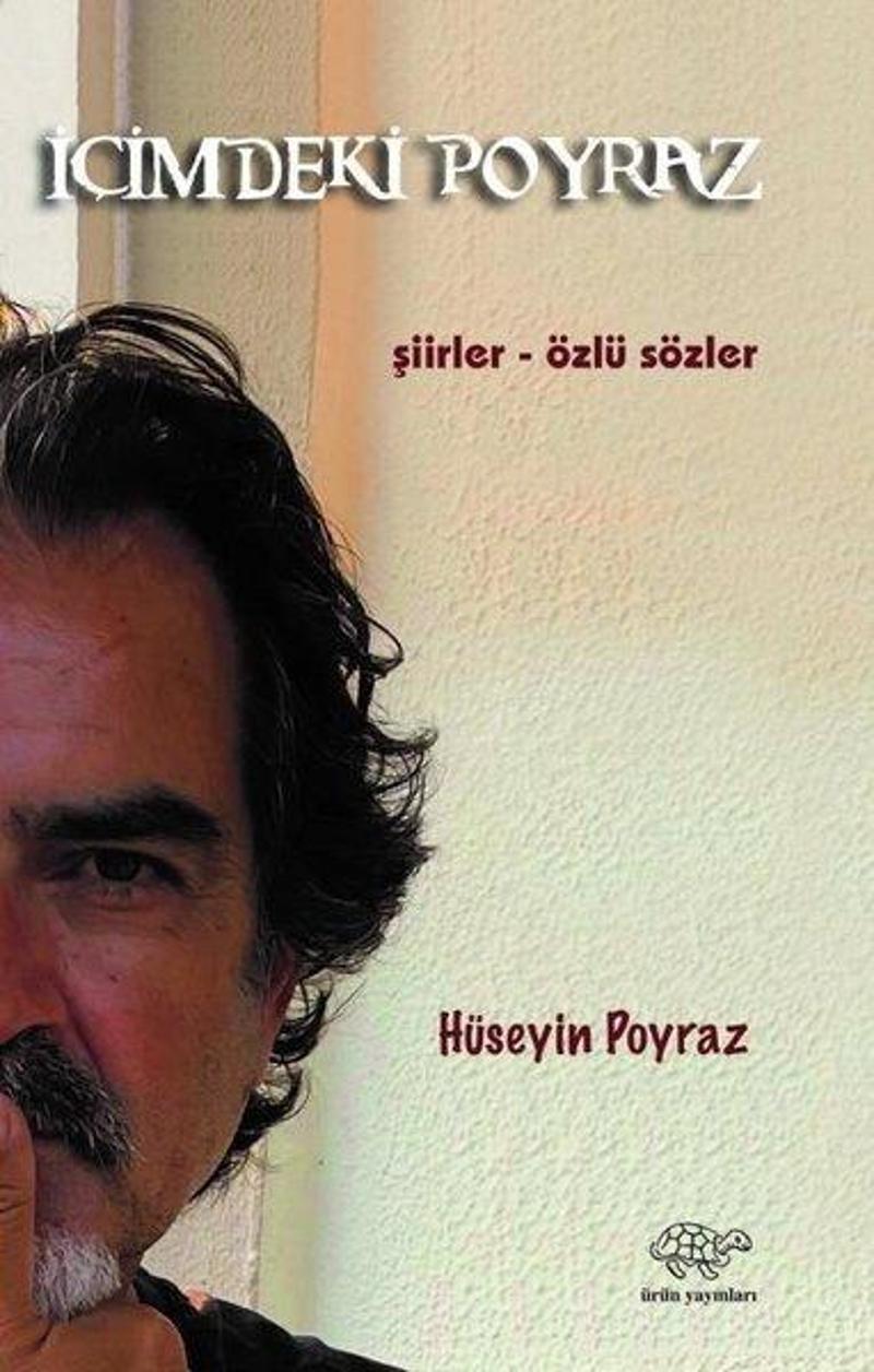 İçimdeki Poyraz: Şiirler-Özlü Sözler