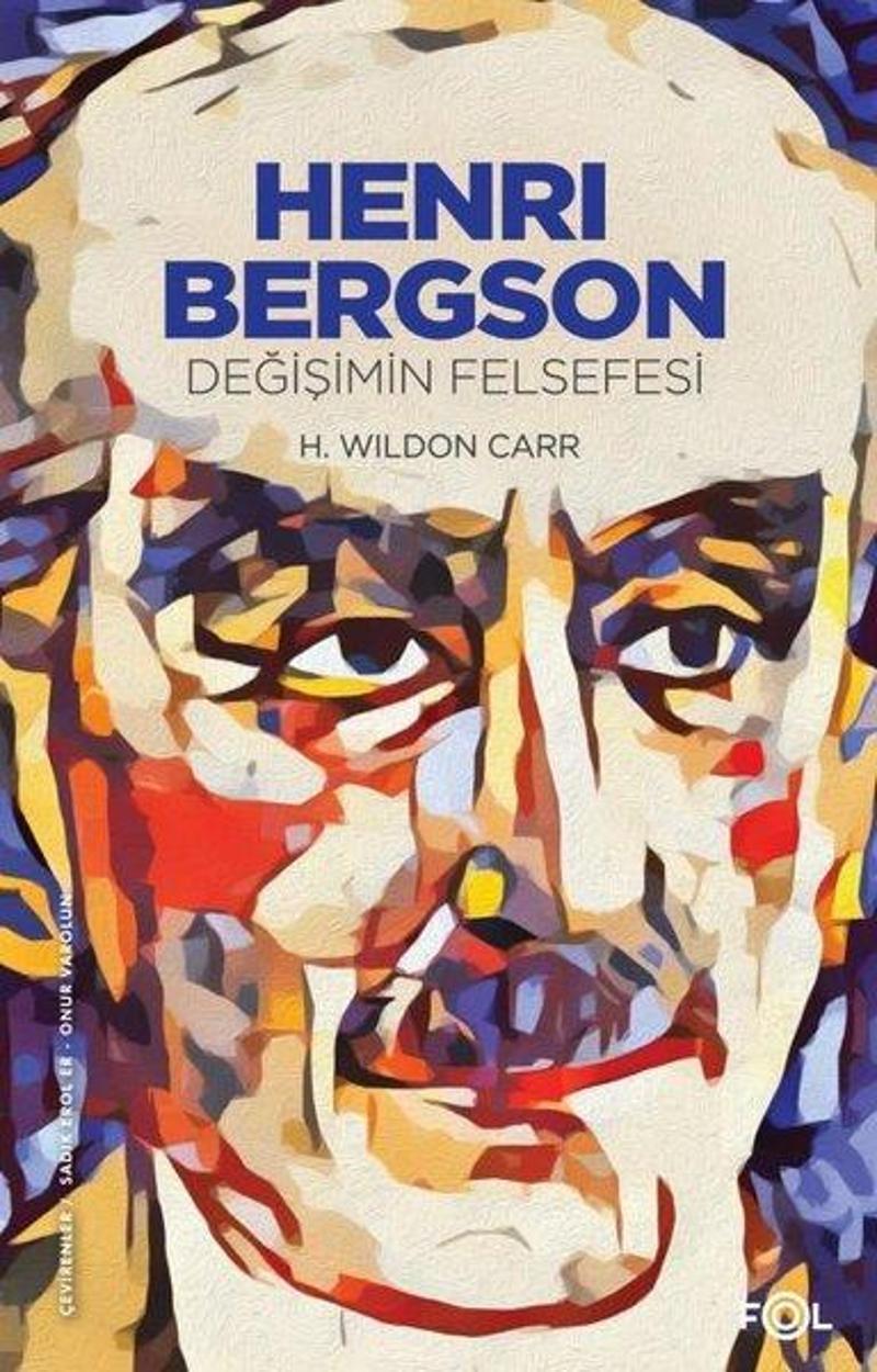 Fol Kitap Henri Bergson - Değişimin Felsefesi - H. Wildon Carr