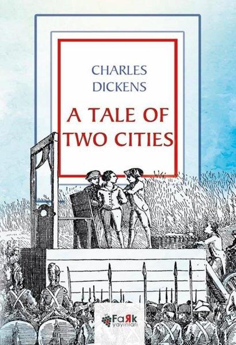 Fark Yayınevi A Tale of Two Cities - Charles Dickens