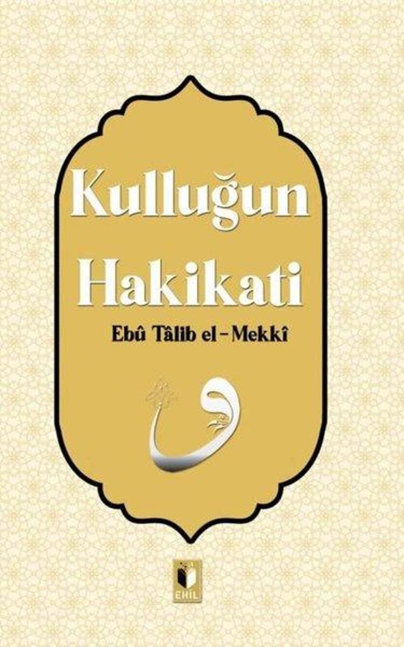 Kulluğun Hakikati