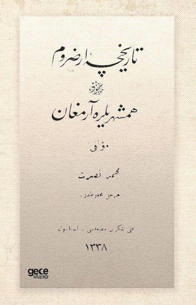 Gece Kitaplığı Tarihçe-i Erzurum - Osmanlıca - Mehmet Nusret