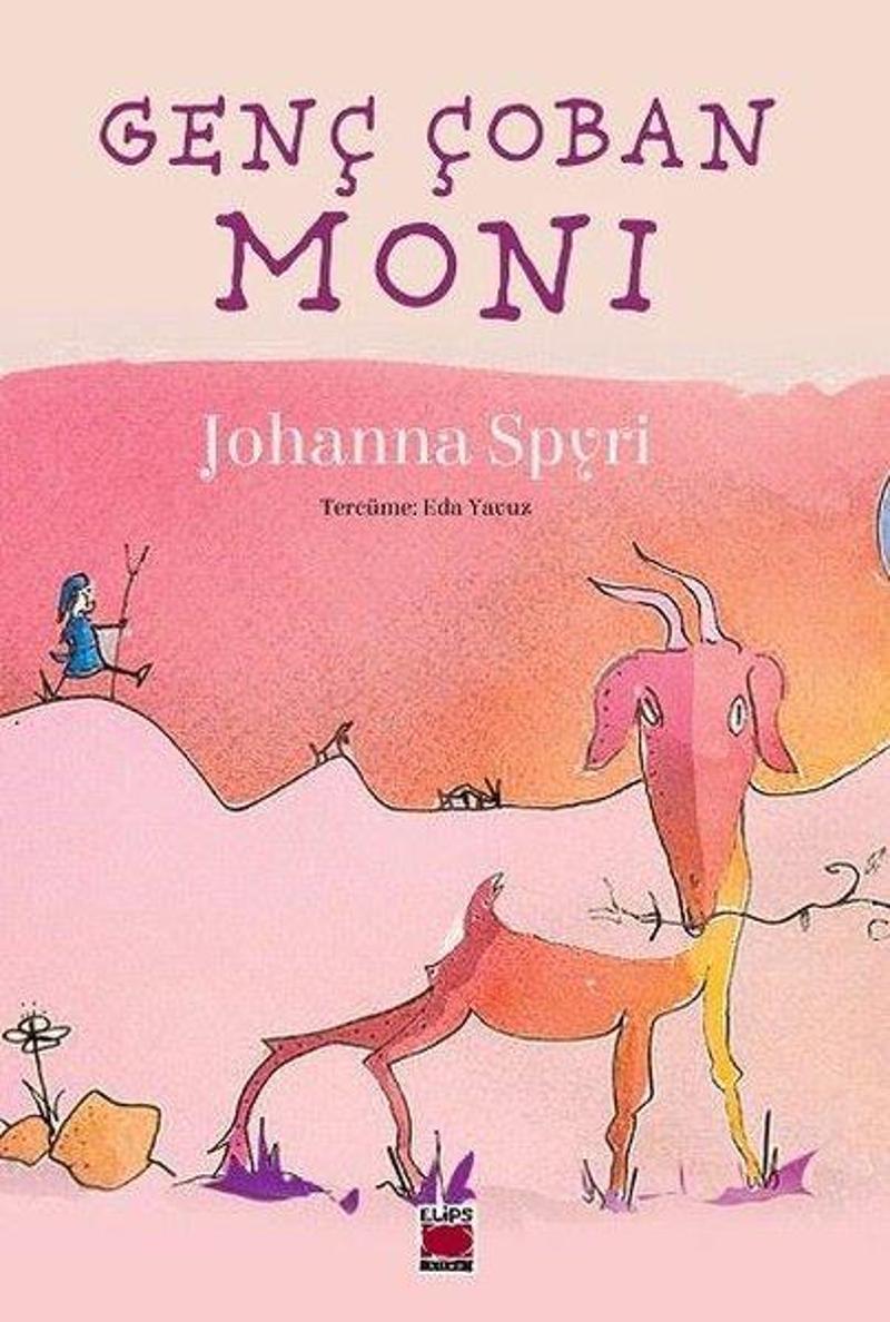 Elips Kitapları Genç Çoban Moni - Johanna Spyri