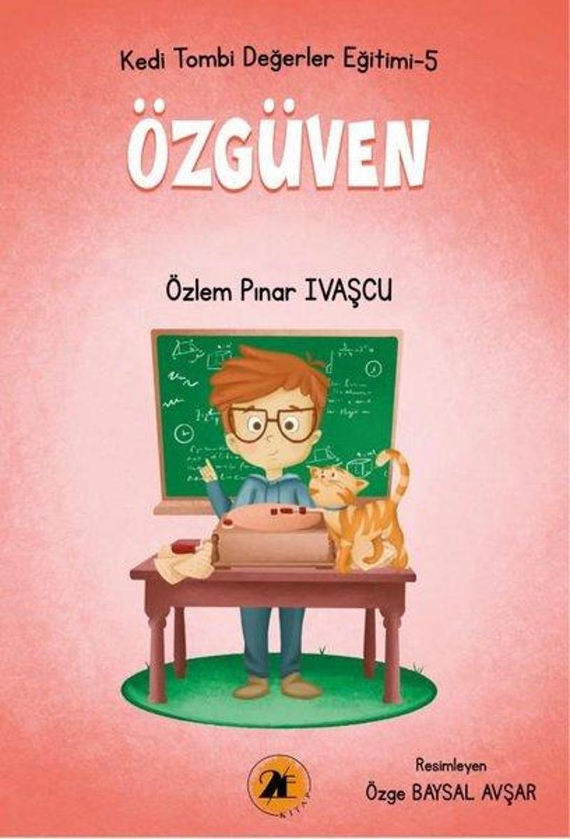 2E Kitap Özgüven - Kedi Tombi Değerler Eğitimi 5 - Özlem Pınar İvaşçu