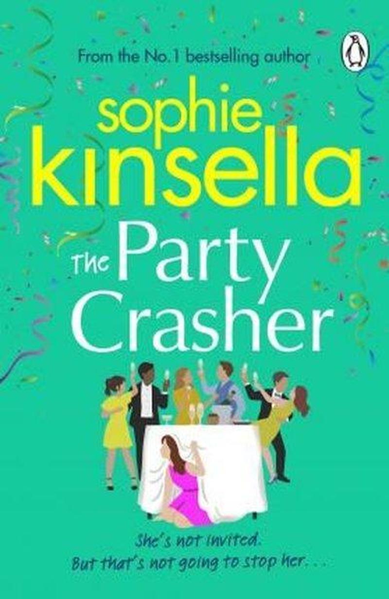 Transworld Publishers The Party Crasher - Sophie Kinsella