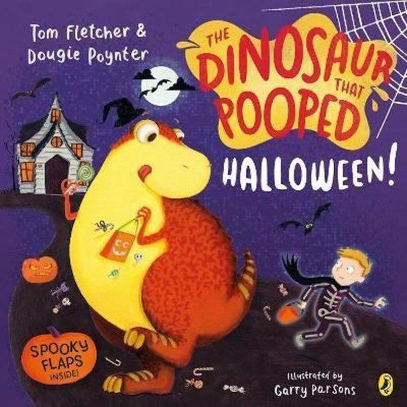 Penguin Random House Children's UK The Dinosaur that Pooped Halloween! : A spooky lift - the - flap adventure - Tom Fletcher