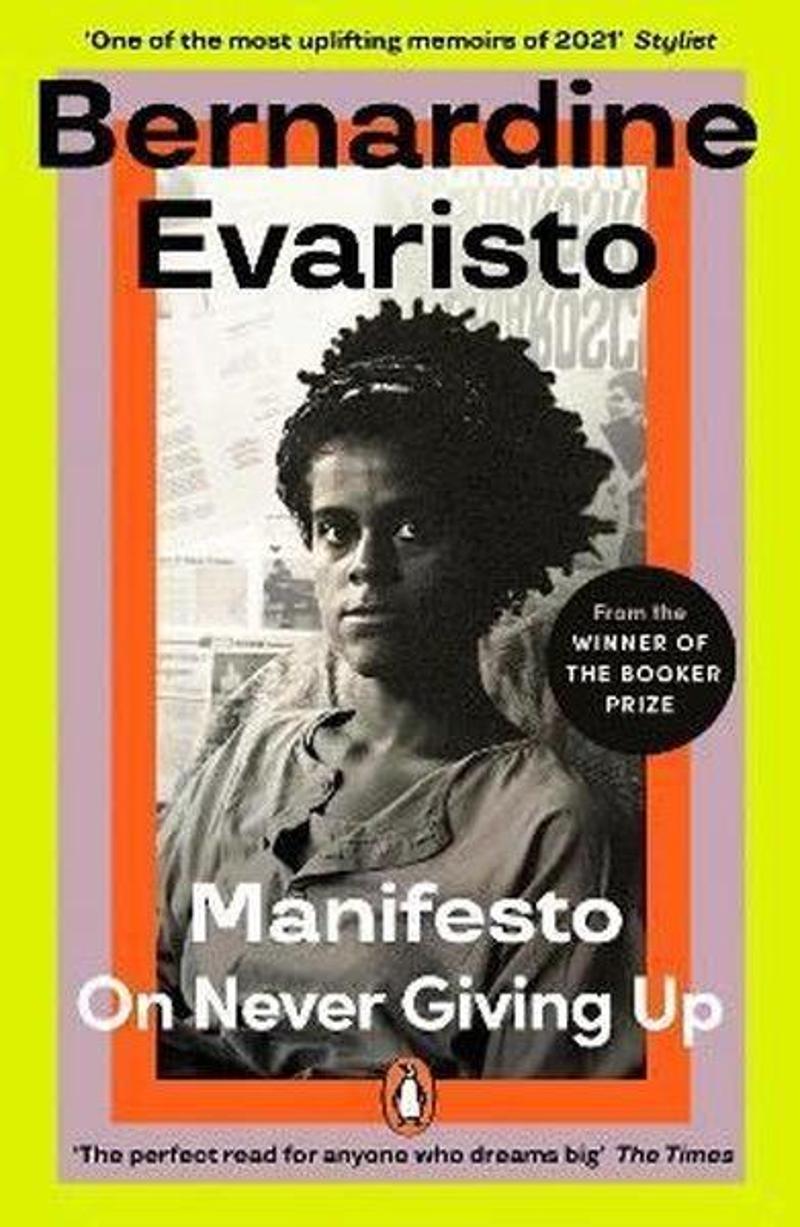 Penguin Books Ltd Manifesto : A radically honest and inspirational memoir from the Booker Prize winning author of Girl - Bernardine Evaristo