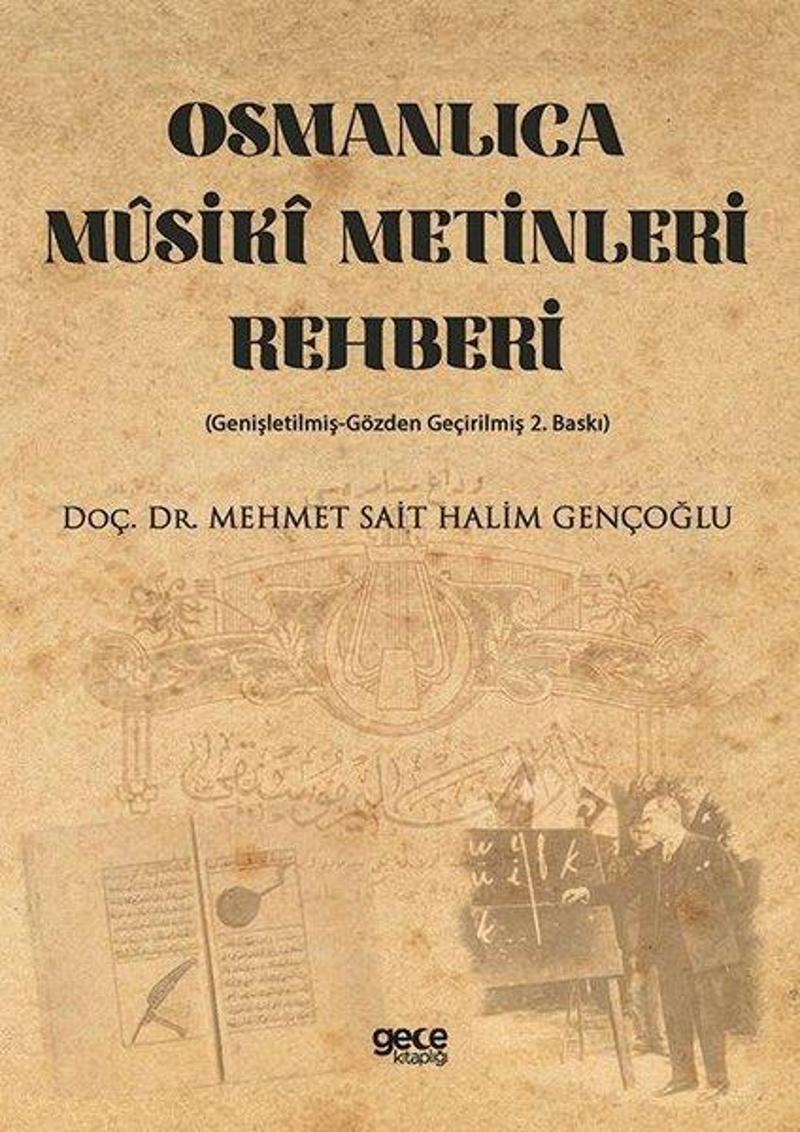 Gece Kitaplığı Osmanlıca Musiki Metinleri Rehberi - Mehmet Sait Halim Gençoğlu