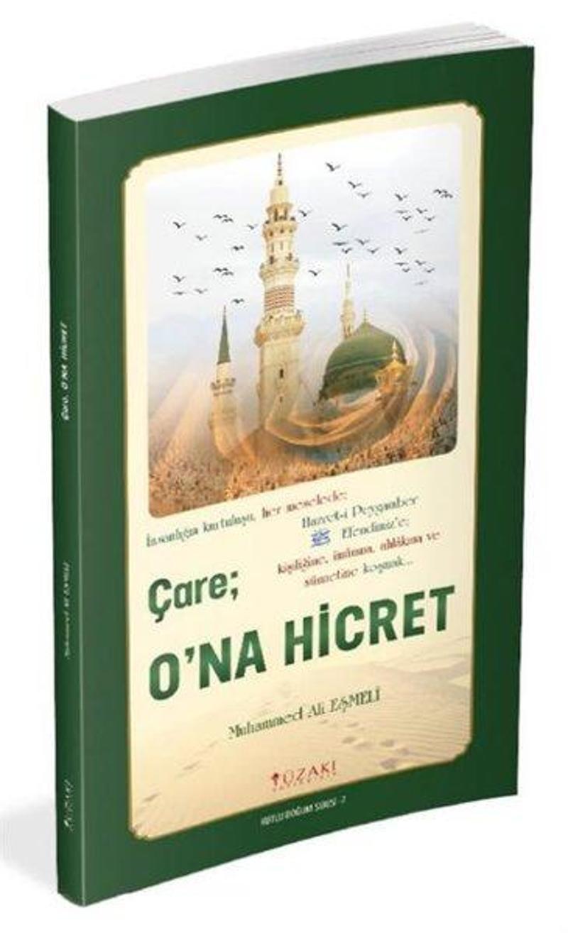 Çare: O'na Hicret - Renkli Baskı