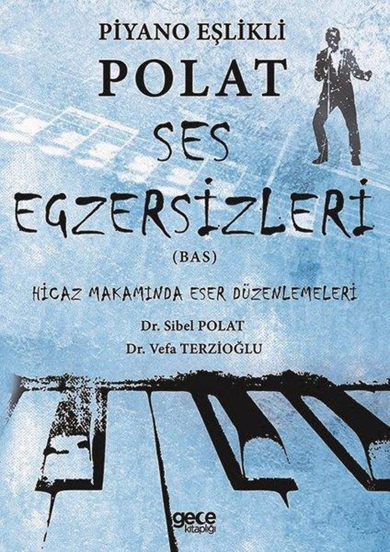 Gece Kitaplığı Piyano Eşlikli Polat Ses Egzersizleri (Bas) - Sibel Polat