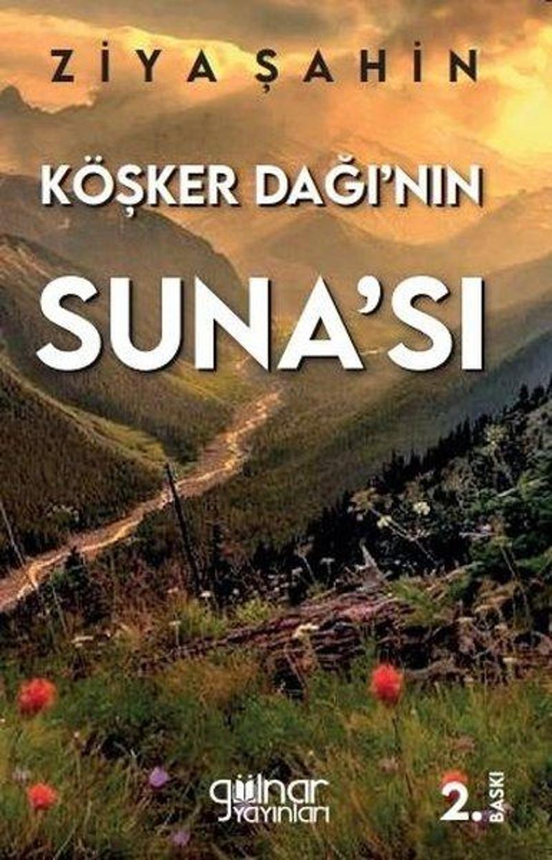 Gülnar Yayınları Köşker Dağı'nın Suna'sı - Ziya Şahin