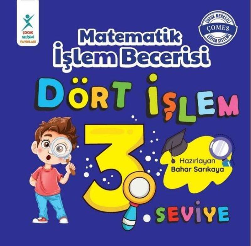 Matematik İşlem Becerisi Dört İşlem 3. Seviye 7+ Yaş