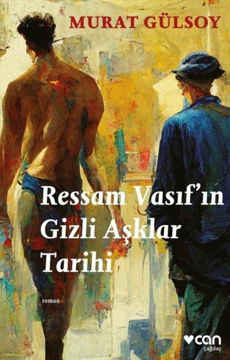Can Yayınları Ressam Vasıf'ın Gizli Aşklar Tarihi - Murat Gülsoy