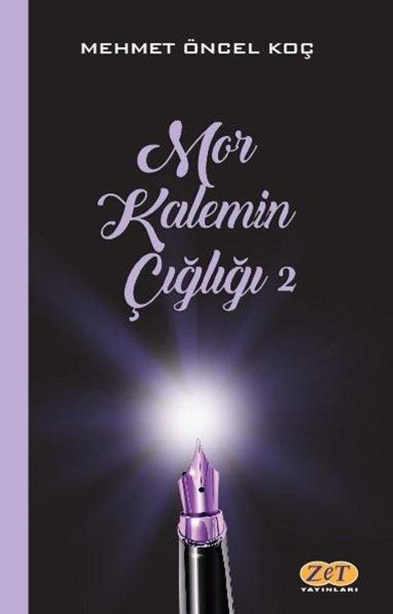 Zet Yayınları Mor Kalemin Çığlığı 2 - Mehmet Öncel Koç