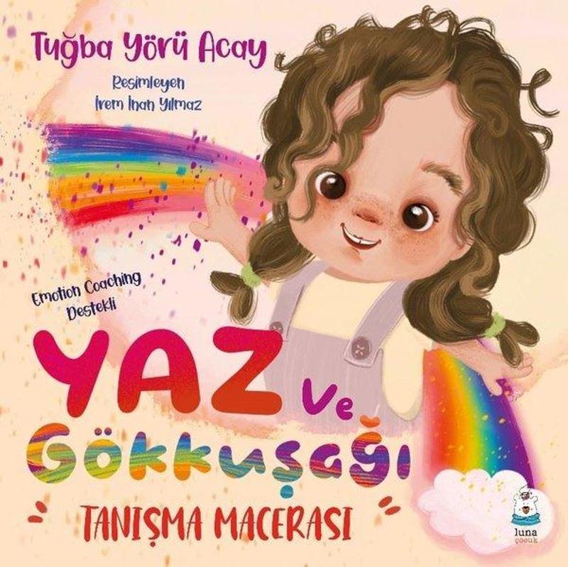 Yaz ve Gökkuşağı - Tanışma Macerası