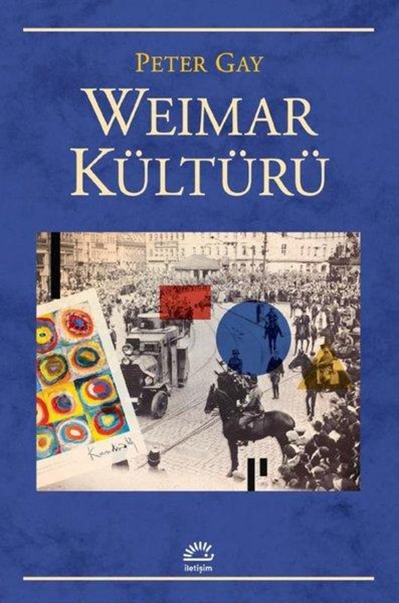 İletişim Yayınları Weimar Kültürü - Peter Gay IR7046