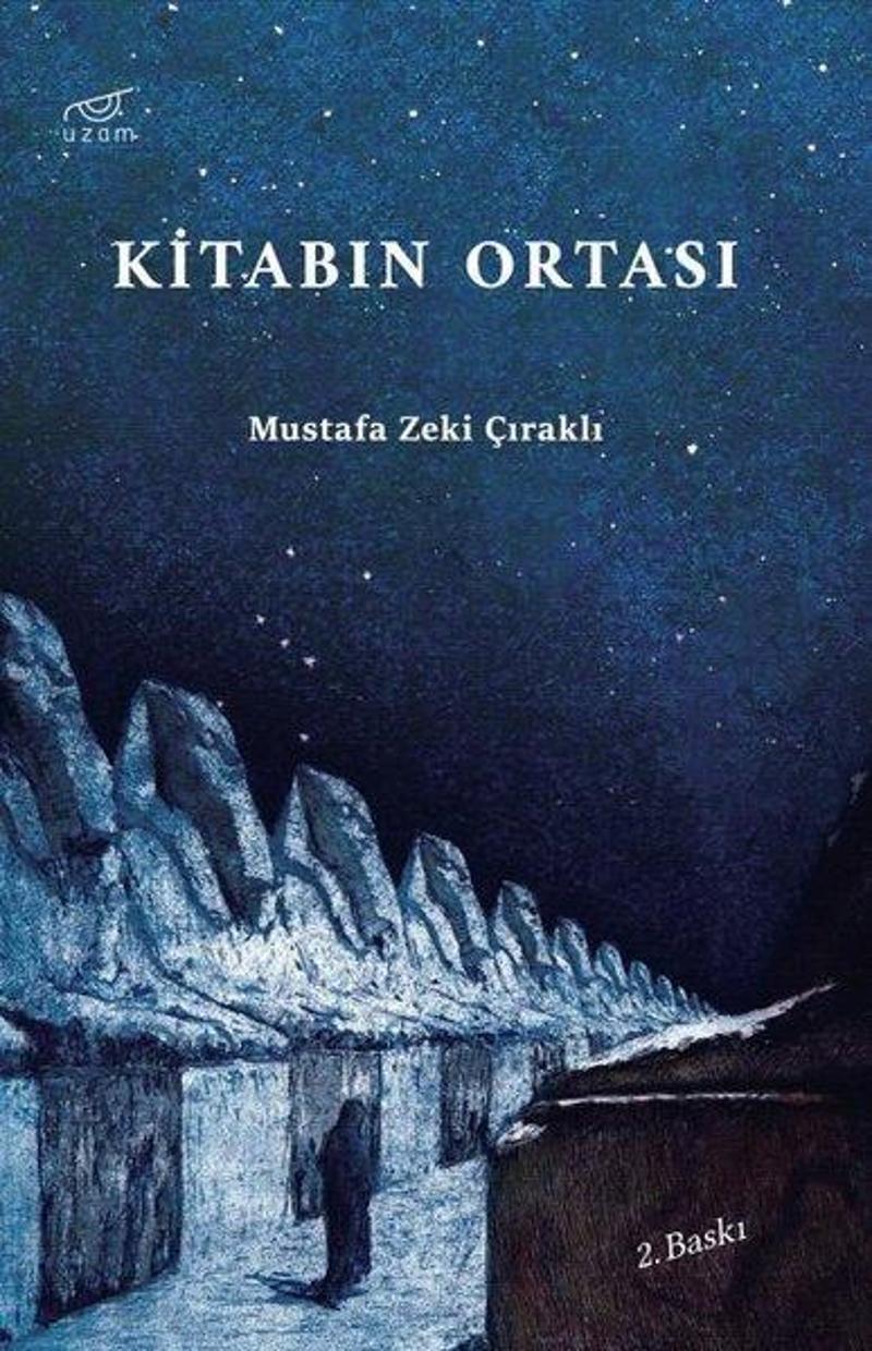 Uzam Yayınları Kitabın Ortası - Mustafa Zeki Çıraklı