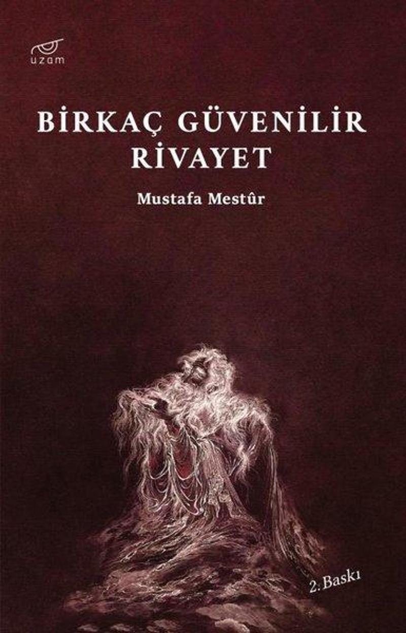 Uzam Yayınları Birkaç Güvenilir Rivayet - Mustafa Mestur