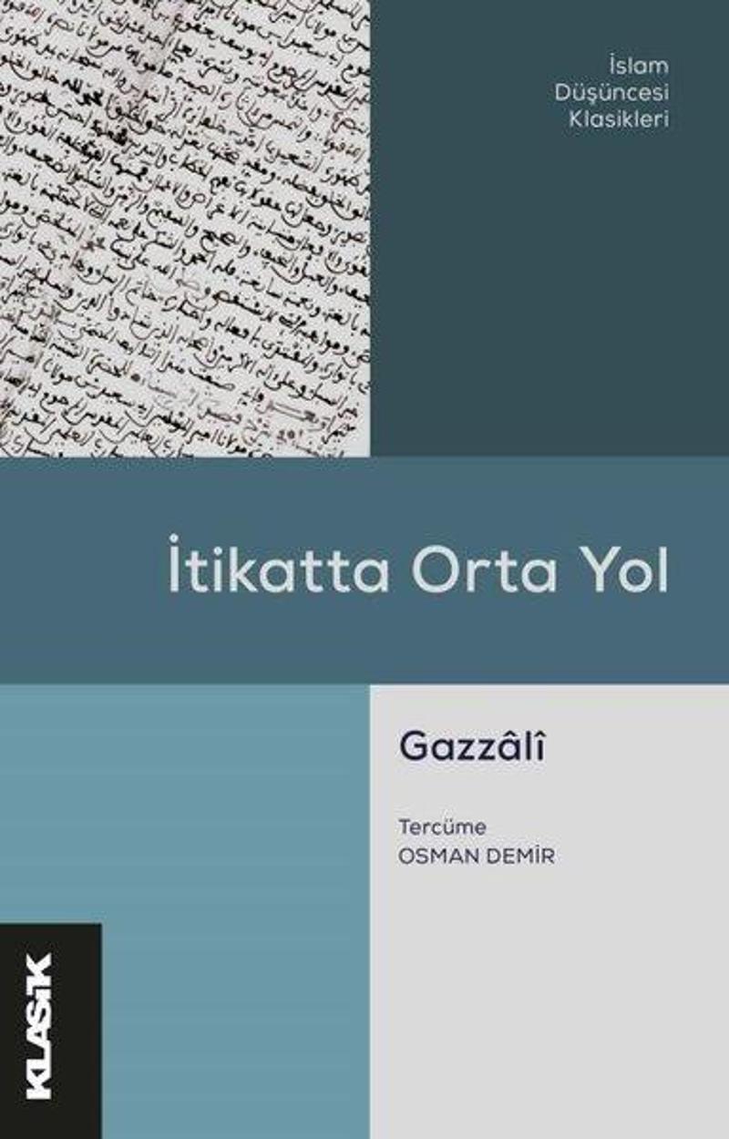 İtikatta Orta Yol - İslam Düşüncesi Klasikleri