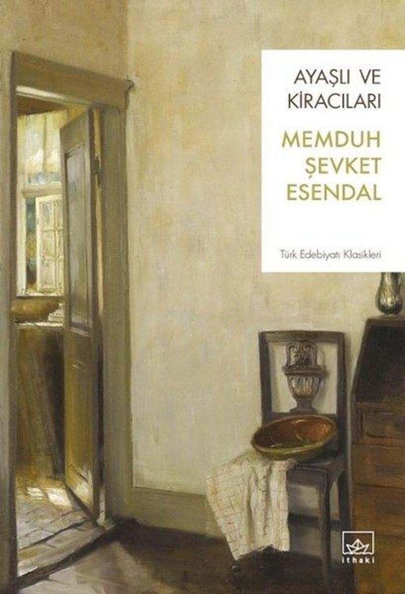 İthaki Yayınları Ayaşlı ve Kiracıları - Memduh Şevket Esendal