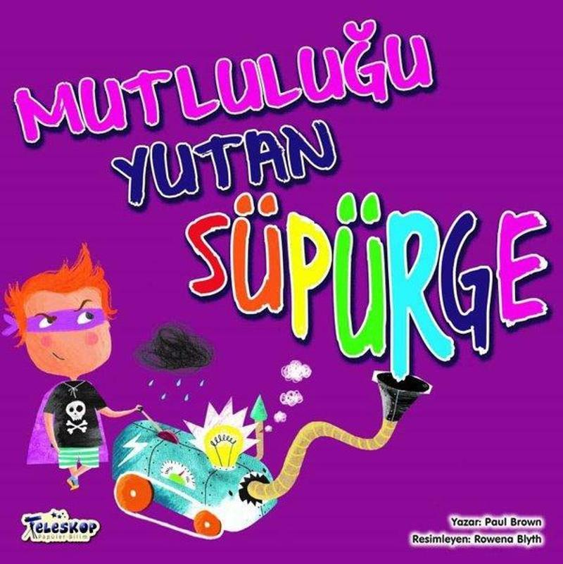 Mutluluğu Yutan Süpürge