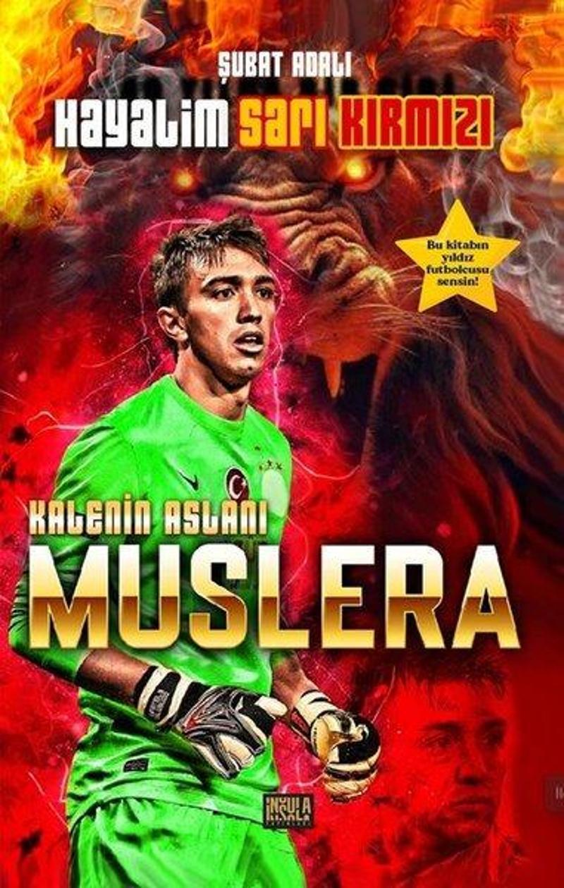 Hayalim Sarı Kırmızı - Kalenin Aslanı Muslera