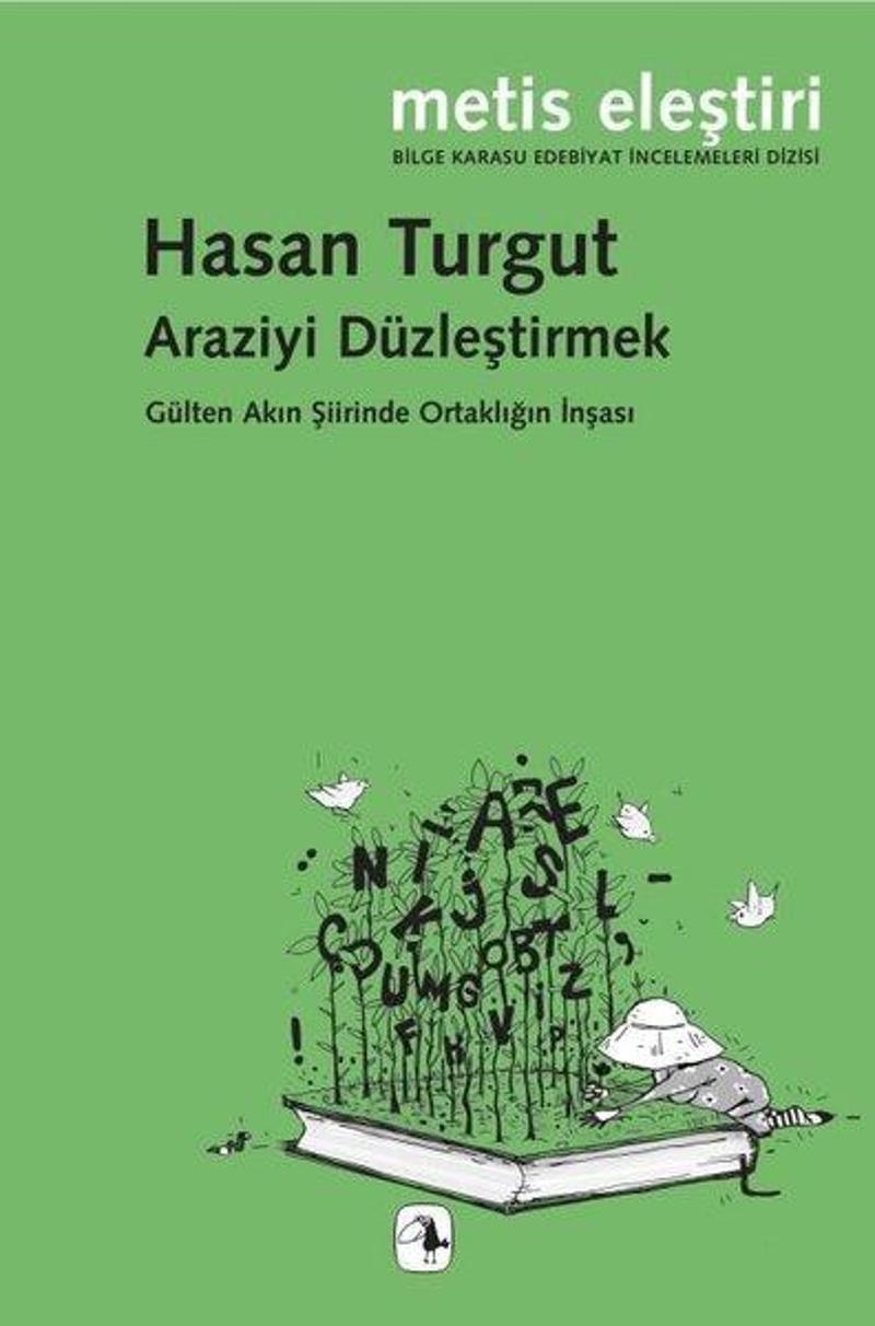 Metis Yayınları Araziyi Düzleştirmek - Gülten Akın Şiirinde Ortaklığın İnşası - Hasan Turgut