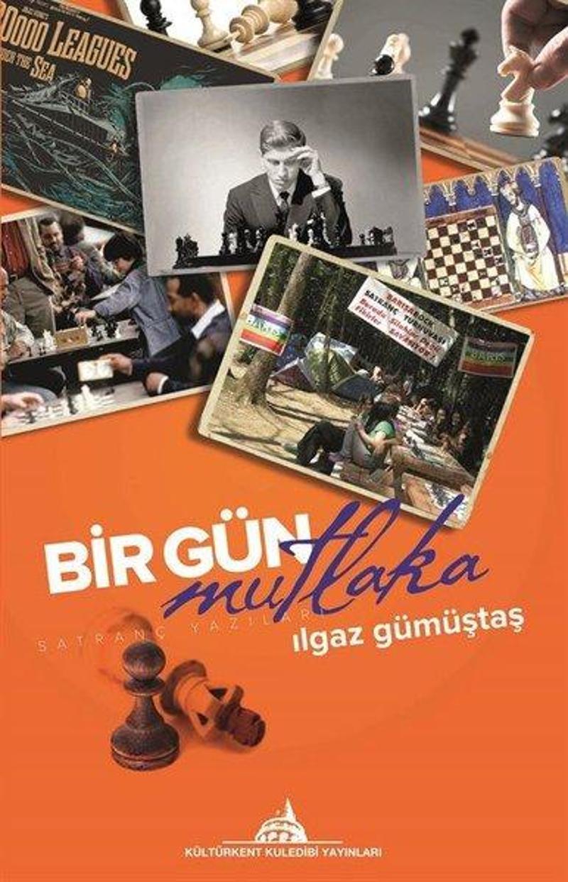 Kuledibi Yayınları Bir Gün Mutlaka - Ilgaz Gümüştaş