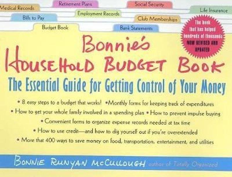 St. Martin's Griffin Bonnie's Household Budget Book : The Essential Guide for Getting Control of Your Money - Kolektif