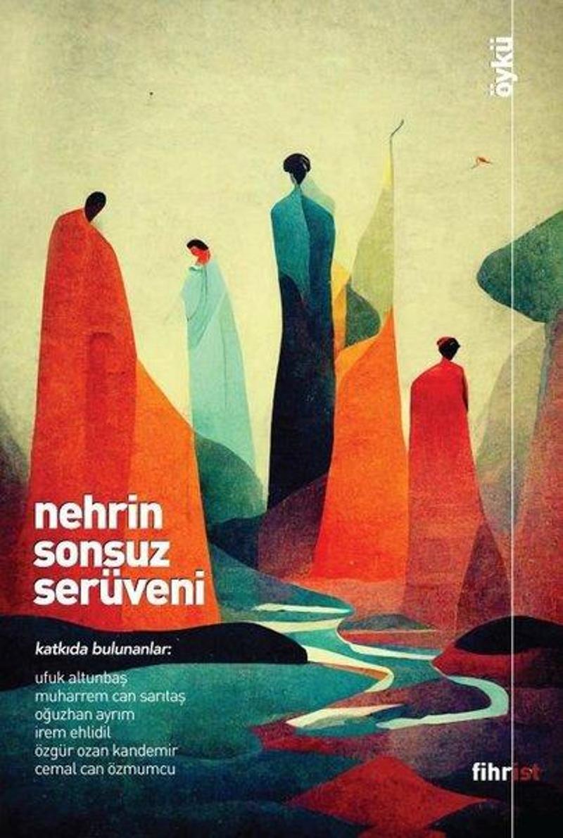 Fihrist Nehrin Sonsuz Serüveni - Kolektif
